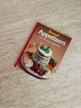 Sunset Magazine Appetizers Hors d'Oeuvres to Light Meals